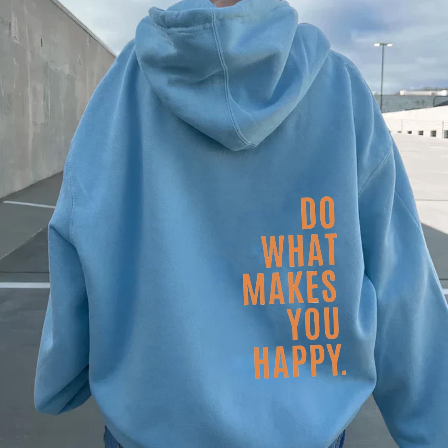 Do What Makes You Happy Hoodie with Dropped Shoulders