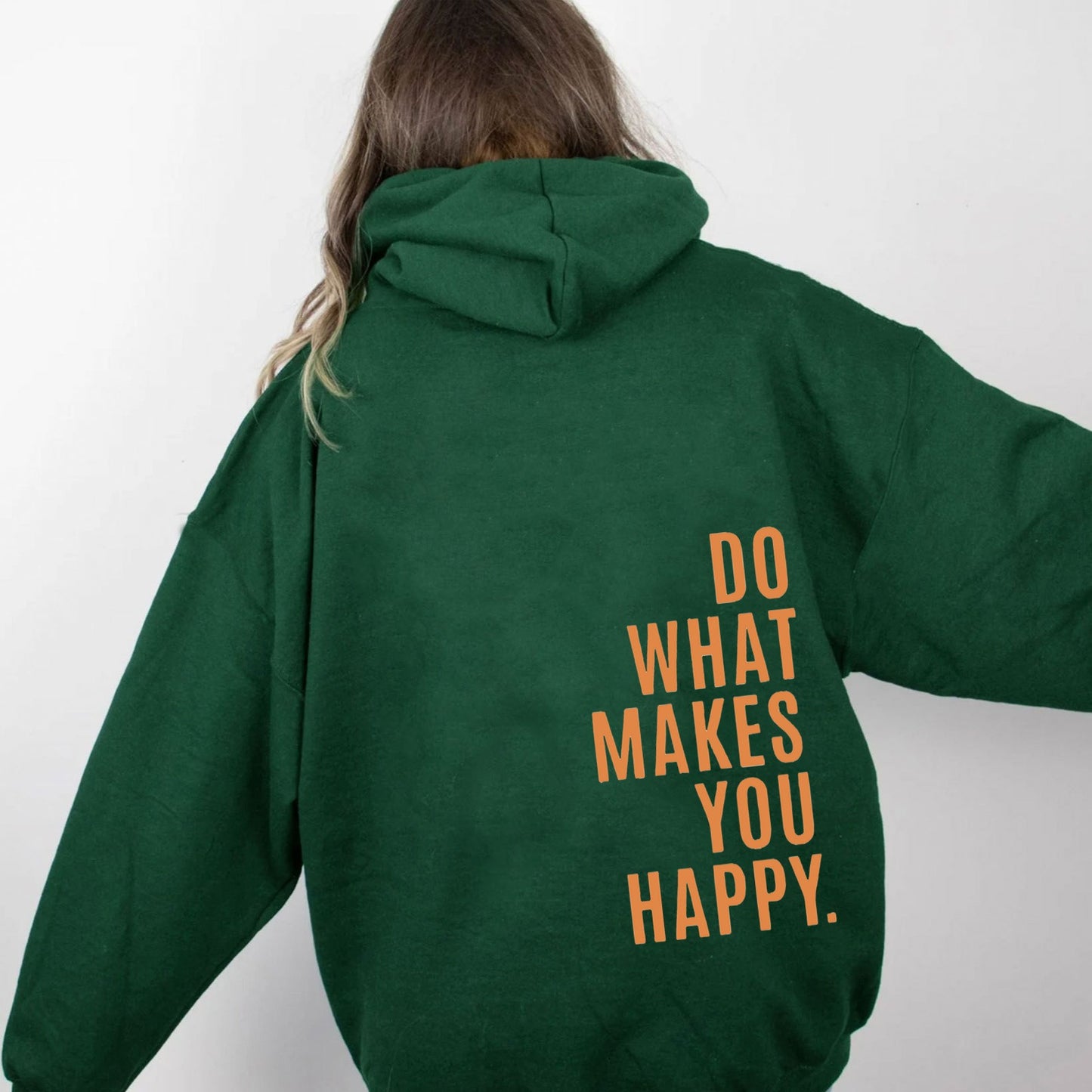 Do What Makes You Happy Hoodie with Dropped Shoulders