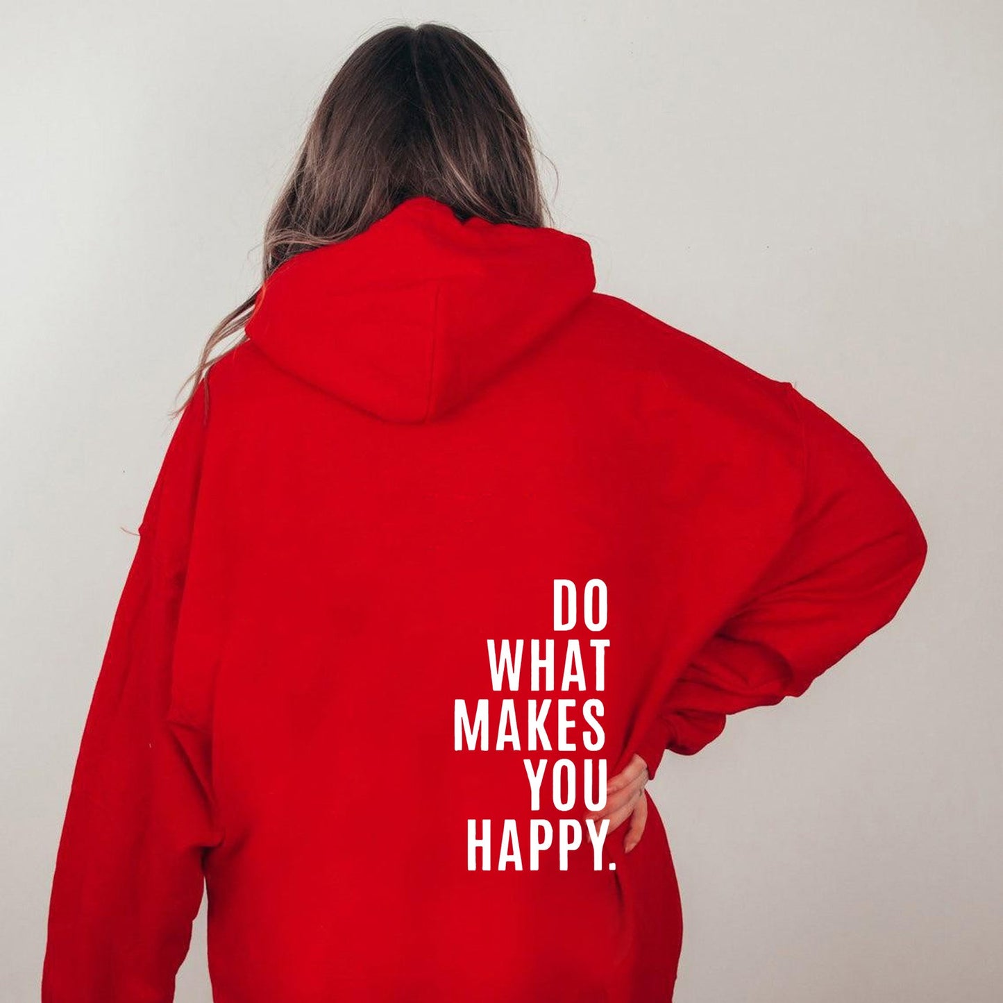 Do What Makes You Happy Hoodie with Dropped Shoulders