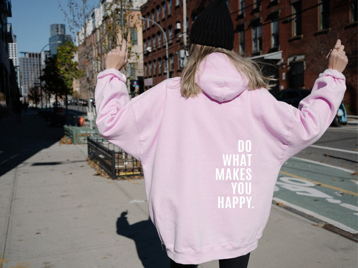 XS ---5XL European size off shoulder sleeves Do What Makes You Happy sweatshirt hoodie