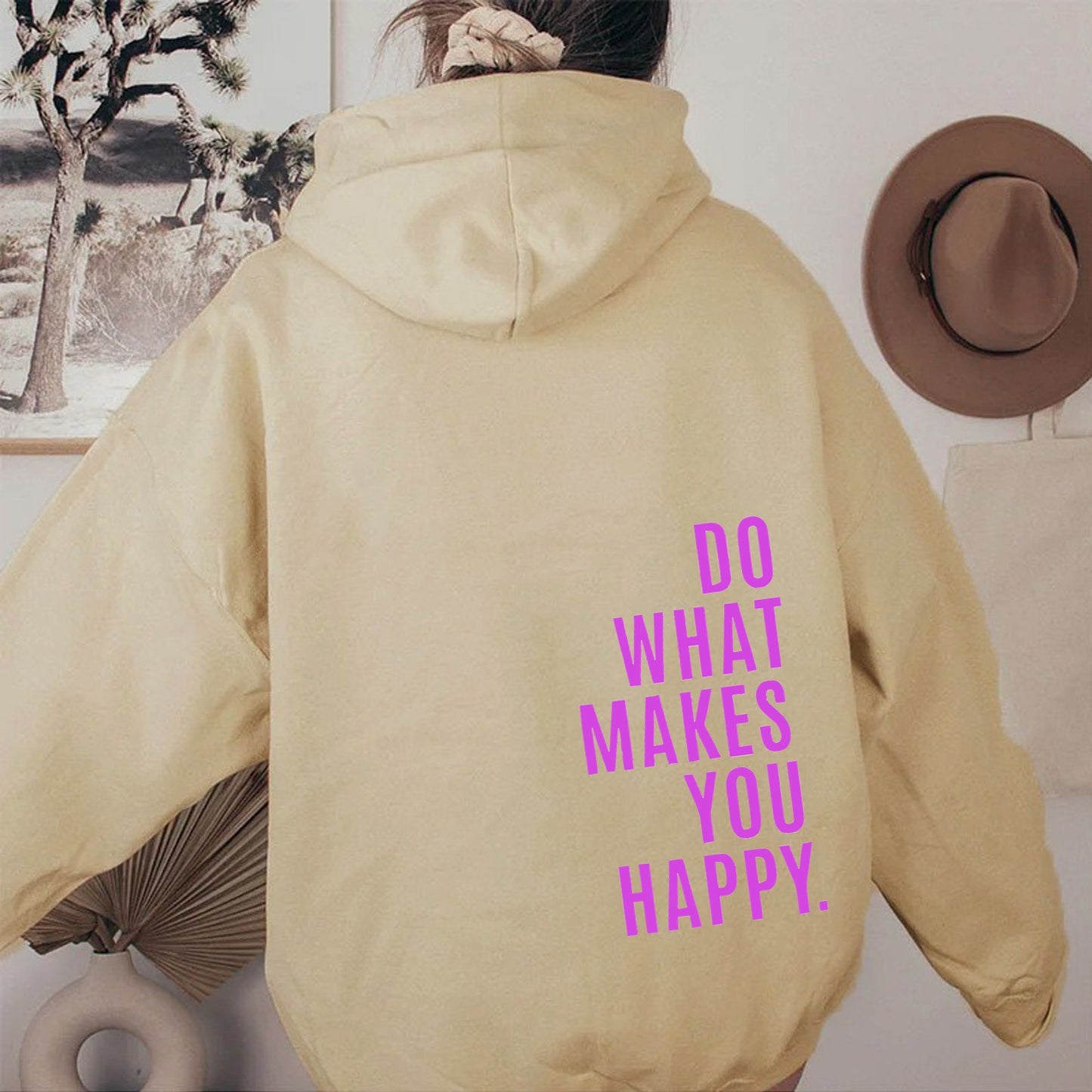 Do What Makes You Happy Hoodie with Dropped Shoulders