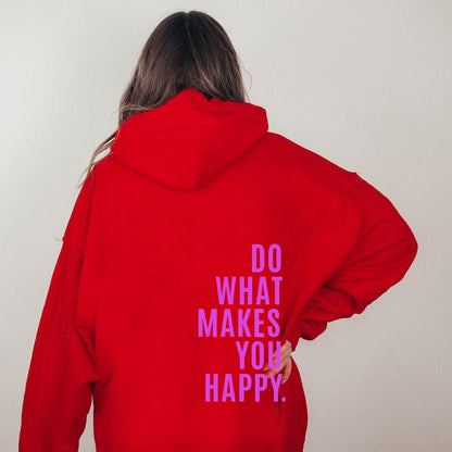 XS ---5XL European size off shoulder sleeves Do What Makes You Happy sweatshirt hoodie