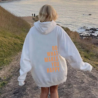 Do What Makes You Happy Hoodie with Dropped Shoulders