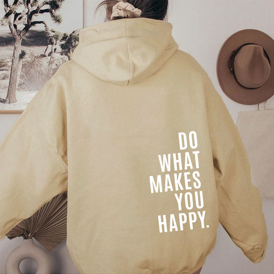 XS ---5XL European size off shoulder sleeves Do What Makes You Happy sweatshirt hoodie