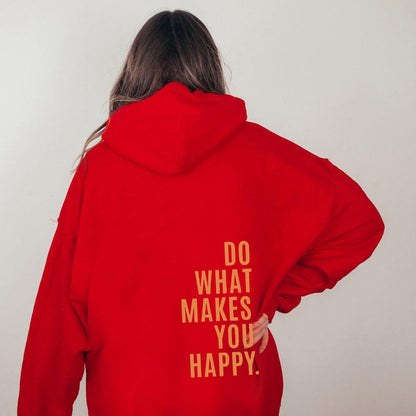 XS ---5XL European size off shoulder sleeves Do What Makes You Happy sweatshirt hoodie