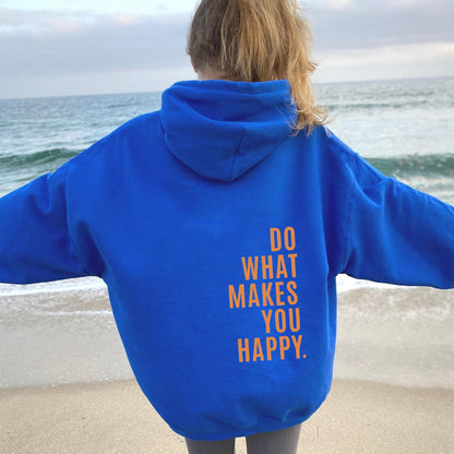 XS ---5XL European size off shoulder sleeves Do What Makes You Happy sweatshirt hoodie